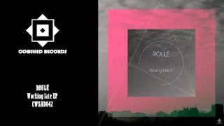 ROUL&Eacute; - Working late