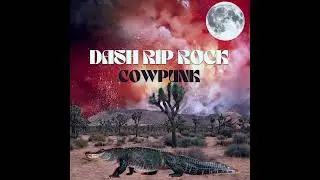 100% Cowpunk. Preorder Dash Rip Rock's new vinyl LP.