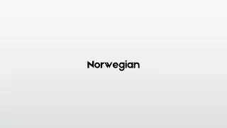 How to pronounce Norwegian