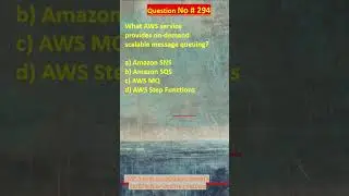 Question No. 294 | AWS Solutions Architect Associate Certification Practice Questions | #aws #shorts