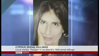 BBC World News: Cyprus Serial Killings Emilia Papadopoulos
