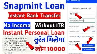 Snapmint Personal Loan Apply | Snapmint Personal Loan Kaise Le | Snapmint Real or Fake