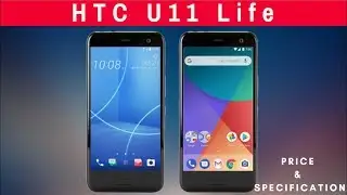 HTC U11 Life || Price & Specification