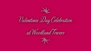 Woodland Towers Valentines Day 2020