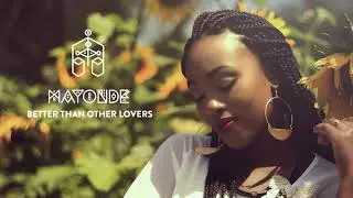 Mayonde - Better Than Other Lovers