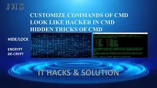 Command Prompt Tricks | Customizing CMD | Hide & unhide | Encrypt & De-crypt | CMD Tutorial #02 | IT