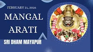 Mangal Arati Sri Dham Mayapur - February 21, 2026