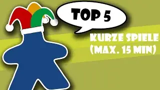 Top 5 kurze Brettspiele / Kartenspiele