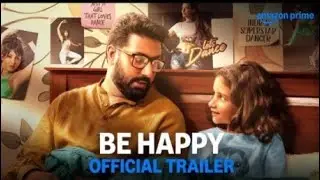 Be Happy - Official Trailer | Prime Video India
