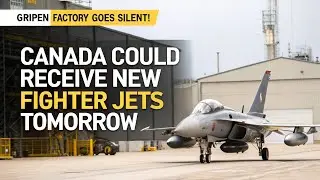 Gripen Factory Goes Silent! Canada Could Receive New Fighter Jets TOMORROW