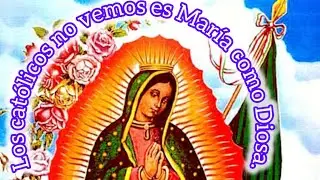 .Los católicos no adoramos a María.(Prédica)