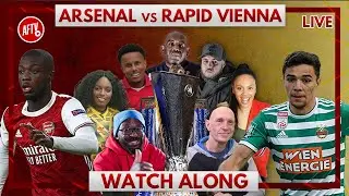 Arsenal vs Rapid Vienna | Watch Along Live