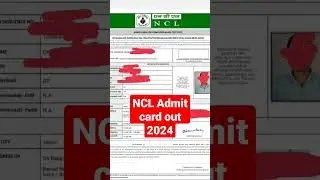 NCL Admit card 2024 #shorts #admit card update #NCL #ncl exam.
