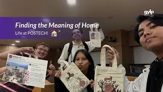 Finding the Meaning of Home: Life at POSTECH