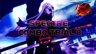 DNF Duel - Spectre Combo Trial 8