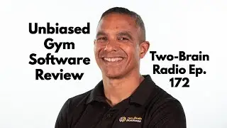 Episode 172: Gym-Management Software: Our Unbiased Review