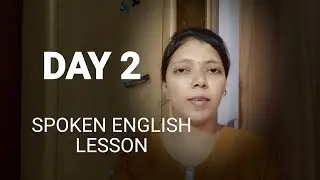 DAY 2 | SPOKEN ENGLISH LESSON