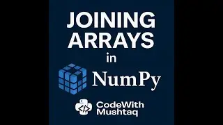 Joining Arrays in NumPy  Python NumPy Tutorial