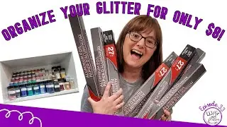 Glitter Organization for Only $8 | Dollar Tree Hack to Store Your Glitter in Your Craft Room