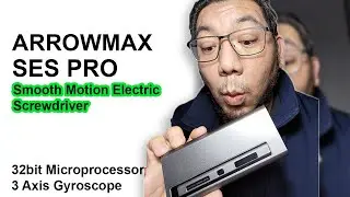 Arrowmax SES Pro Smart Electric Screwdriver Impressions