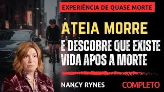 QUASE MORTE! ATEIA MORRE E DESCOBRE QUE EXISTE VIDA | Minha Experiência Quase Morte (EQM) - COMPLETO
