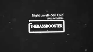 Night Lovell - Still Cold (BASS BOOSTED)
