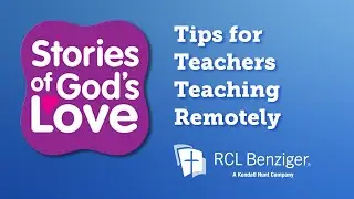 Tips for Teachers - Teaching Remotely Early Childhood Education Catholic Schools & Parish