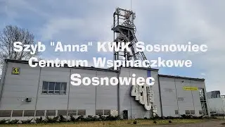 🇵🇱 Szyb Anna KWK Sosnowiec. Centrum Wspinaczkowe Sosnowiec. Poziom 450. Zagłębie Dąbrowskie. Śląskie