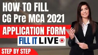 CG Pre MCA 2021 Application Form (Released) - How To Fill CG Pre MCA Application Form 2021