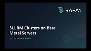 SLURM Clusters with GPU Nodes using Rafay
