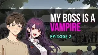 My Boss is a Vampire | Episode 2 | Visual Novel + Audiobook