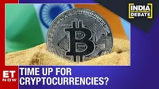 Time Up For Cryptocurrencies? | Cryptocurrency News | India Development Debate | ET Now