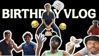 Birthday vlog ❤️🥳