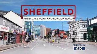 SHEFFIELD DRIVE | Abbeydale Road and London Road filmed in 4K 60FPS