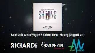 Ralph Cieli Armin Wagner & Richard Klein - Shining (Original Mix) OUT NOW