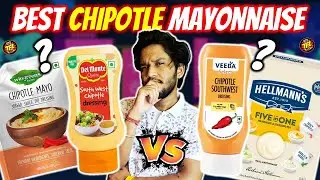 Best CHIPOTLE SAUCE in INDIA? Honest Review! 🤯🌶️ Helmann's vs Wingreens vs Dr. Oetker vs Veeba