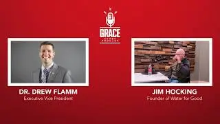 Grace Story Podcast - Episode #61: Jim Hocking