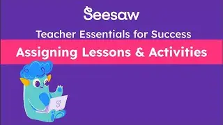 Assigning Lessons & Activities