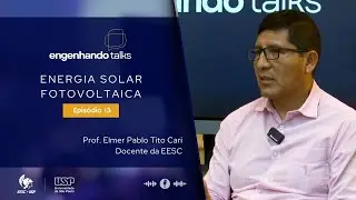 Energia Solar Fotovoltaica | Engenhando Talks #013