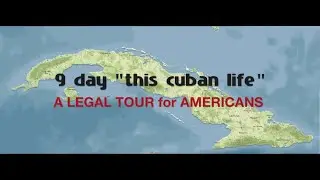 9 Day Cuba Tour for Americans