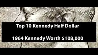 Top 10 Most Valuable Kennedy Half Dollar - Rare Kennedy Half Dollar Value