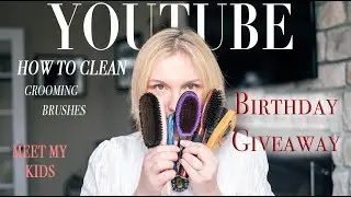 HOW TO CLEAN GROOMING BRUSHES|Meet my kids| !!GIVEAWAY!!