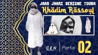 Jaar jaari Serigne Touba khadim Rassoul - En Wolof - Partie 02