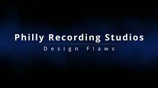 Philly Recording Studios - Design Flaws