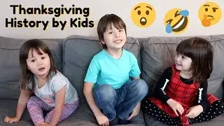 Asking My Kids About Thanksgiving - History of Thanksgiving According to Kids