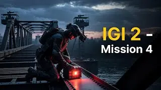IGI 2 Mission 4 Gameplay | No Commentary | Full Mission Walkthrough