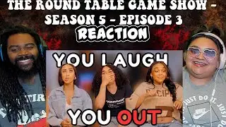 The Round Table Game Show - Season 5 - Episode 3 | REACTION