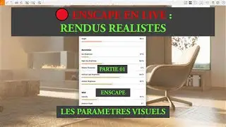 Paramétrage Visuel Enscape : Obtenez des Rendus Professionnels en 5 Minutes | Tutoriel Complet
