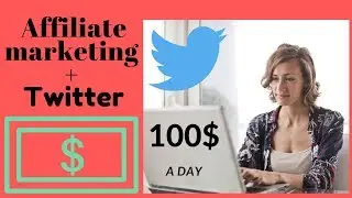 Affiliate marketing 2020 with twitter 200$ a day