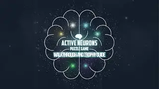 Active Neurons - Walkthrough | Trophy Guide | Achievement Guide